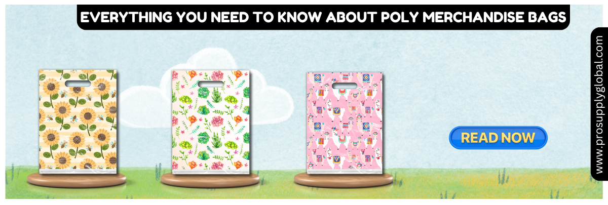 Everything you need to know about Poly Merchandise Bags 